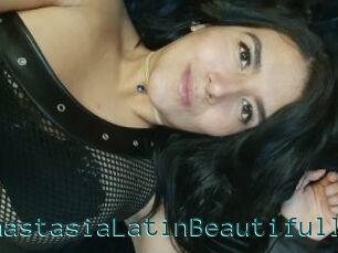 AnastasiaLatinBeautifull