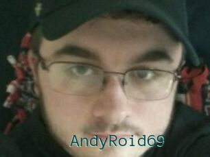 AndyRoid69