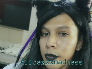 Alicexxxmadness