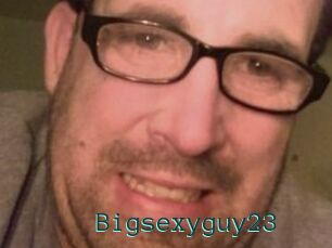 Bigsexyguy23