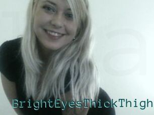 BrightEyesThickThighs