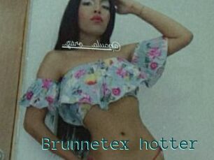 Brunnetex_hotter