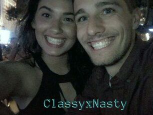 ClassyxNasty