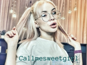 Callmesweetgirl