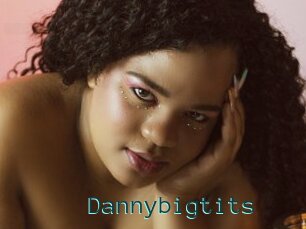 Dannybigtits