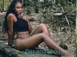 Dayanawood