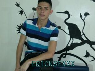 ERICKSEXXX