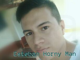 Esteban_Horny_Man