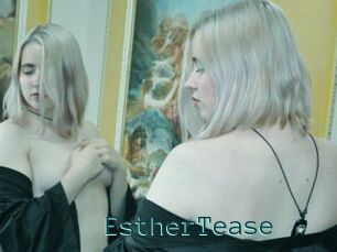 EstherTease