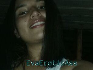 EvaEroticAss