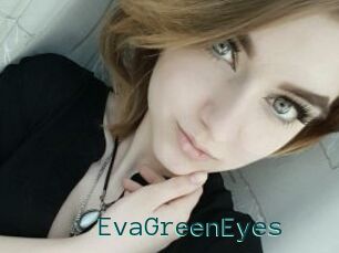 EvaGreenEyes