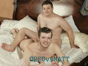 GREGvsMATT