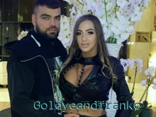 Goldyeandfranko