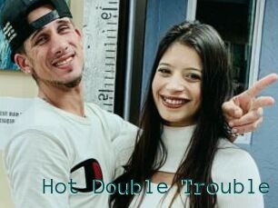 Hot_Double_Trouble