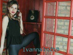 Ivannaloft8