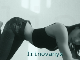 Irinovanyx