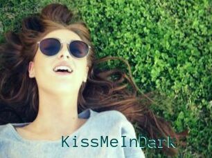 KissMeInDark