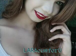 LARAcumforU