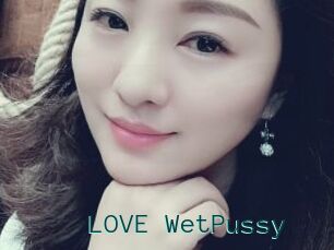 LOVE_WetPussy