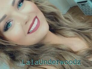 LalaUnderwoodz