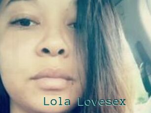 Lola_Lovesex