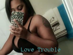 Love_Trouble