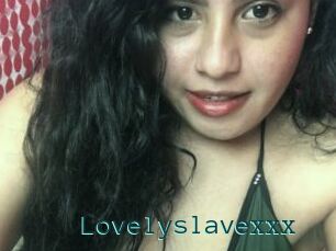 Lovelyslavexxx