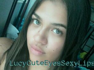 LucyCuteEyesSexyLips