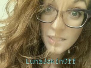 LunaJokinOff