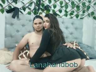 Lanahandbob