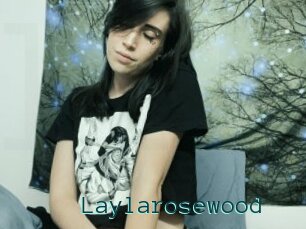 Laylarosewood