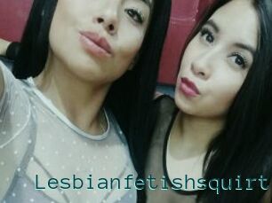 Lesbianfetishsquirt
