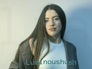 Luminoushush