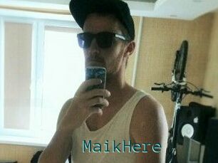 MaikHere