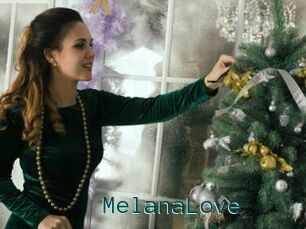 MelanaLove