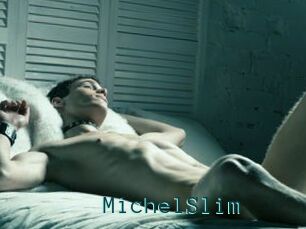 MichelSlim