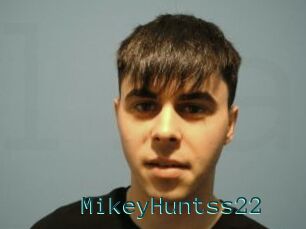 MikeyHuntss22