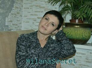 MilanaSecret