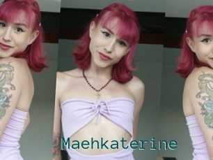 Maehkaterine