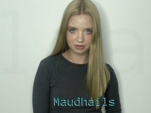 Maudhails