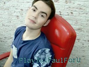 PlayfulPaulForU