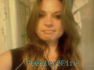 Presley8Fire