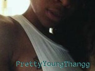 PrettyYoungThangg