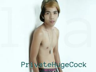 PrivateHugeCock