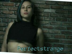 Perfectstrange