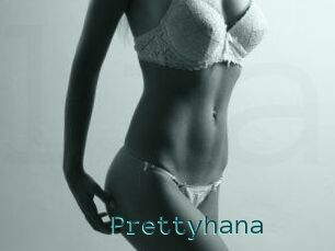 Prettyhana