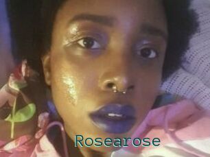 Rosearose