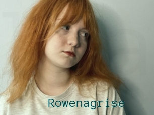 Rowenagrise