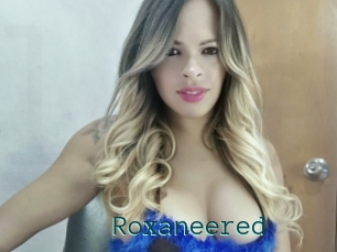 Roxaneered