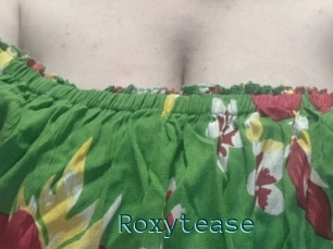 Roxytease